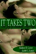 It Takes Two The Joy of Intimate Marriage cover