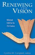 Renewing the Vision Reformed Faith for the 21st Century cover