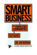 Smart Business: How Knowledge Communities Can Revolutionize Your Company cover