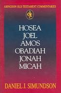 Hosea, Joel, Amos, Obadiah, Jonah, Micah Abingdon Old Testament Commentary cover