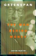 Greenspan The Man Behind Money cover