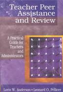 Teacher Peer Assistance and Review A Practical Guide for Teachers and Administrators cover