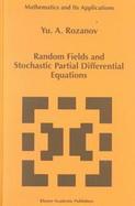 Random Fields and Stochastic Partial Differential Equations cover