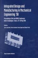 Integrated Design and Manufacturing in Mechanical Engineering '98 Proceedings of the 2nd Idmme Conference Held in Compiegne, France, 27-29 May 1998 cover