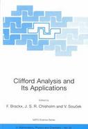 Clifford Analysis and Its Applications cover