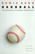 Hardball The Education of a Baseball Commissioner cover