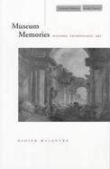 Museum Memories History, Technology, Art cover