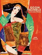 Egon Schiele Life and Work cover