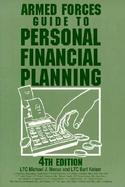 Armed Forces Guide to Personal Financial Planning: Strategies for Managing Your Budget, Savings, Insurance, Taxes, and Investments cover