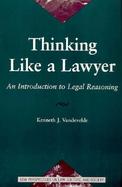 Thinking Like a Lawyer An Introduction to Legal Reasoning cover