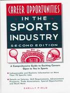 In the Sports Industry: A Comprehensive Guide to Exciting Careers Open to You in Sports cover