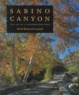 Sabino Canyon The Life of a Southwestern Oasis cover