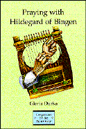 Praying with Hildegard of Bingen cover