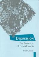 Depression: The Evolution of Powerlessness cover