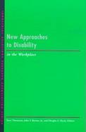 New Approaches to Disability in the Workplace cover