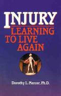 Injury Learning to Live Again cover