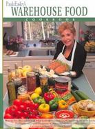 Paula Easley's Warehouse Food Cookbook cover