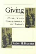 Giving Charity and Philanthropy in History cover
