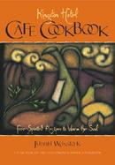 Kingston Hotel Cafe Cookbook Free-Spirited Recipes to Warm the Soul cover
