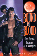 Bound in Blood The Erotic Journey of a Vampire cover