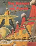 The History of the Future: Images of the 21st Century cover