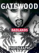 Badlands Charles Gatewood Photographs cover