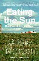 Eating the Sun How Light Powers the Planet cover