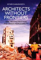 Architects Without Frontiers- War Reconstruction and Design Responsibility cover