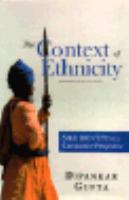 The Context of Ethnicity: Sikh Identity in a Comparative Perspective cover