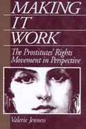 Making It Work: The Prostitutes' Rights Movement in Perspective cover