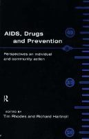 AIDS, Drugs and Prevention Perspectives on Individual and Community Action cover