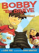 Bobby the Brave (Sometimes) cover