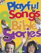 Playful Songs and Bible Stories for Preschoolers cover