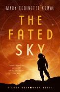 The Fated Sky : A Lady Astronaut Novel cover