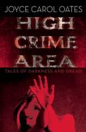 High Crime Area : Tales of Darkness and Dread cover
