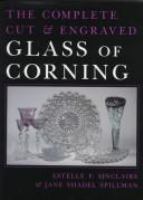 The Complete Cut & Engraved Glass of Corning cover