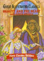 Beauty and The Beast and Other Stories (Great Illustrated Classics) cover