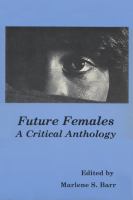 Future Females A Critical Anthology cover
