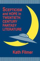 Skepticism and Hope in Twentieth Century Fantasy Literature cover