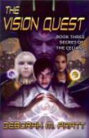 The Vision Quest-Book Three : Secret of the Celians cover