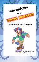 Chronicles of a Young Inventor : Sam Rolls into Detroit cover