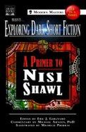 Exploring Dark Short Fiction #3 : A Primer to Nisi Shawl cover