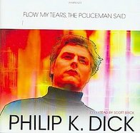 Flow My Tears, the Policeman Said Library Edition cover