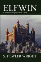 Elfwin: A Novel of Anglo-Saxon Times cover