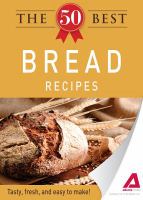 The 50 Best Bread Recipes cover