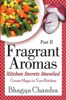 Fragrant Aromas: Kitchen Secrets Unveiled : Create Magic in Your Kitchen cover