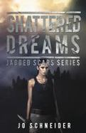 Shattered Dreams : Jagged Scars Book 3 cover