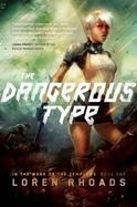 The Dangerous Type : Book One of the Dangerous Type Trilogy cover