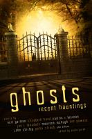 Ghosts: Recent Hauntings : Recent Hauntings cover