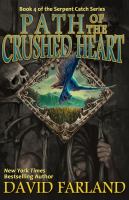 Path of the Crushed Heart : Book Four of the Serpent Catch Series cover